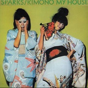 Sparks - Kimono My House (1974)