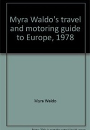Myra Waldo's Travel and Motoring Guide to Europe