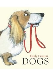 Dogs (Emily Gravett)