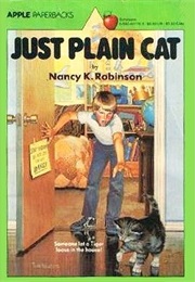 Just Plain Cat (Nancy K. Robinson)