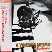 Raulzinho - A Vontade Mesmo
