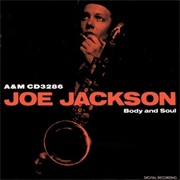 Body and Soul - Joe Jackson