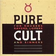 The Cult - Pure Cult: For Rockers, Ravers, Lovers, and Sinners