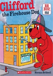 Clifford the Firehouse Dog (Norman Bridwell)