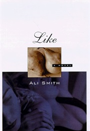 Like (Ali Smith)