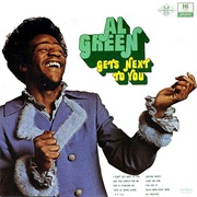 Al Green - Al Green Gets Next to You