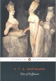 Tales of Hoffmann (E. T. A. Hoffmann)