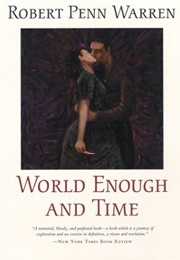 Worlds Enough and Time (Robert Penn Warren)