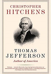 Thomas Jefferson: Author of America (Christopher Hitchens)
