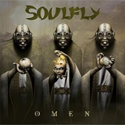 Soulfly - Omen