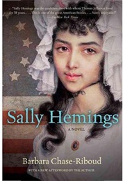 Sally Hemmings: A Novel (Barbara Chase-Riboud)
