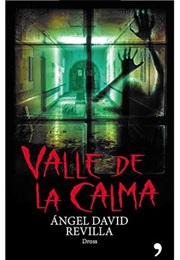 Valle De La Calma (Angel David Revilla)