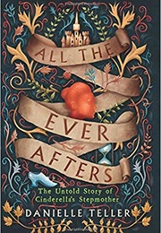 All the Ever Afters (Danielle Teller)