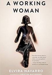 A Working Woman (Elvira Navarro)
