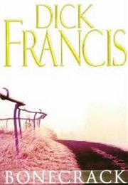 Bonecrack (Dick Francis)