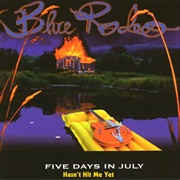Hasn't Hit Me Yet - Blue Rodeo