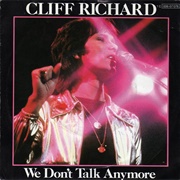We Don't Talk Anymore - Cliff Richard