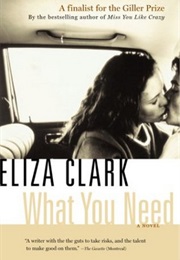 What You Need (Eliza Clark)