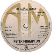 Peter Frampton - I&#39;ll Give You Money