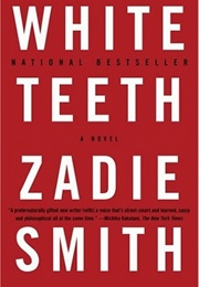 White Teeth (Zadie Smith)
