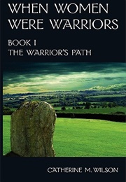 The Warrior's Path (Catherine M. Wilson)