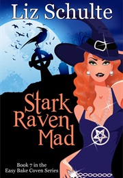 Stark Raven Mad (Liz Schulte)