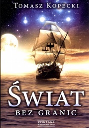 Świat Bez Granic (Tomasz Kopecki)