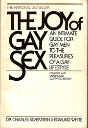 The Joy of Gay Sex (Charles Silverstein and Edmund White)