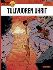 Jacques Martin: Alix 14 – Tulivuoren Uhrit