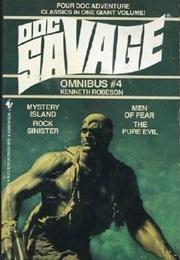 Doc Savage Omnibus #4: Mystery Island\Men of Fear\Rock Sinister\The Pure Evil (Kenneth Robeson)