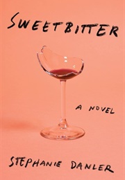 Sweetbitter (Stephanie Dander)