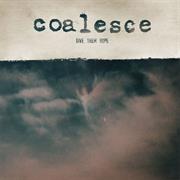 Coalesce - Give Them Rope
