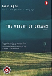 The Weight of Dreams (Jonis Agee)