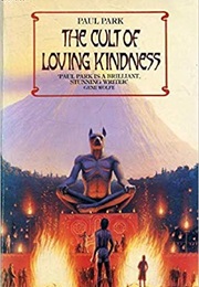 The Cult of Loving Kindness (Paul Park)