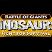Battle of Giants: Dinosaurs Fight for Survival