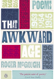That Awkward Age (Roger McGough)