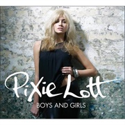 Boys and Girls - Pixie Lott
