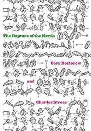 The Rapture of the Nerds (Charles Stross and Cory Doctorow)