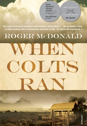 When Colts Ran (Roger Mcdonald)