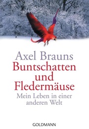 Buntschatten Und Fledermäuse (Axel Brauns)