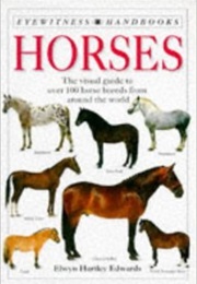Eyewitness Book of Horses (Idk)