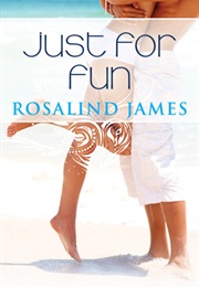 Just for Fun (Rosalind James)