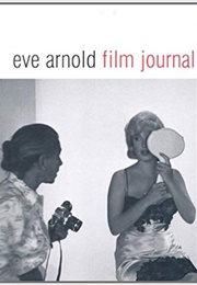 Film Journal (Eve Arnold)
