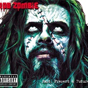 Rob Zombie- Past, Present and Future