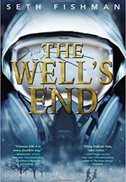 The Wells End (Seth Fisherman)