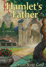 Hamlet's Father (Orson Scott Card)