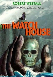 The Watch House (Robert Westall)