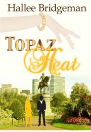 Topaz Heat (Hallee Bridgeman)