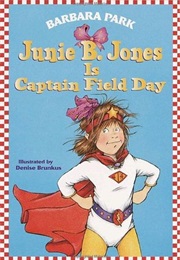 Junie B Jones Is Captain Field Day (Barbara Park)