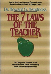 The 7 Laws of the Teacher (Howard G. Hendricks)